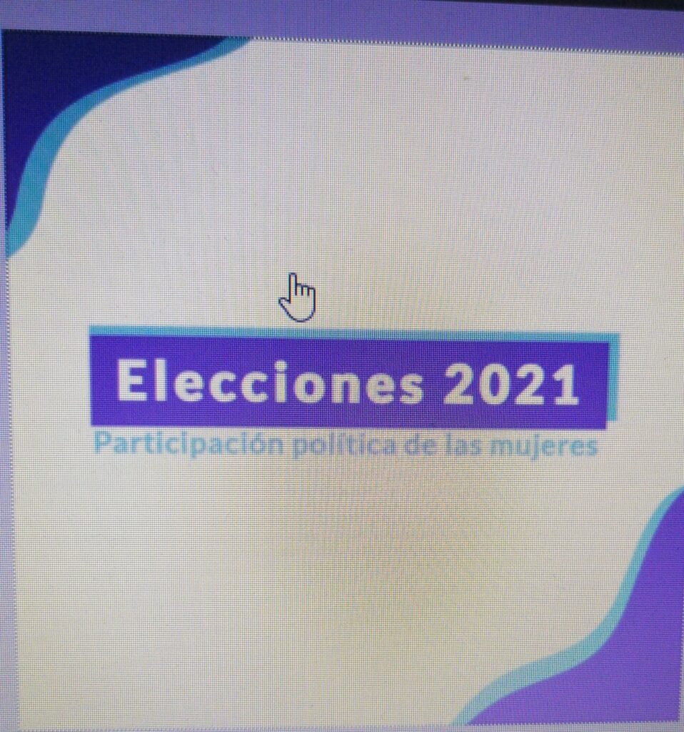 Elecciones 2021: Participación política de las mujeres