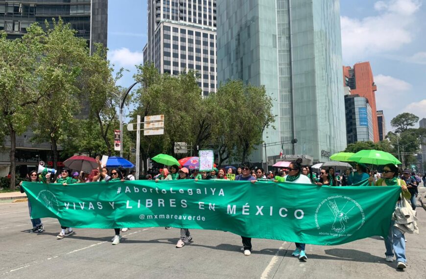 Inicia #28S en Ciudad de México. Día de Acción Global por el Aborto Legal, Seguro y Accesible