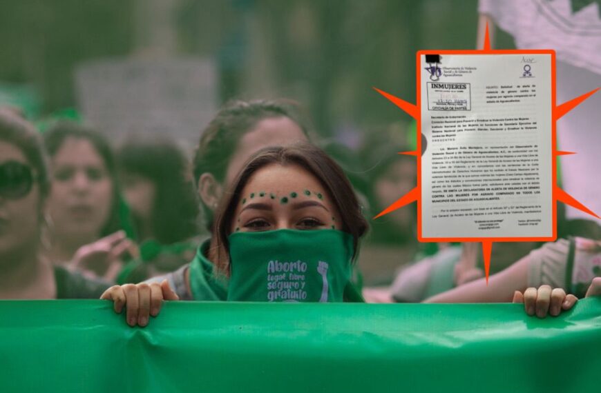 Piden Alerta por Violencia de Género en Aguascalientes. Derribarían reforma que limita aborto a 6 semanas