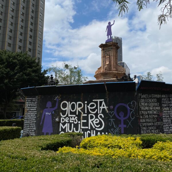 Glorieta de las Mujeres que Luchan, en la mira de gobiernos. Quieren desmantelarla